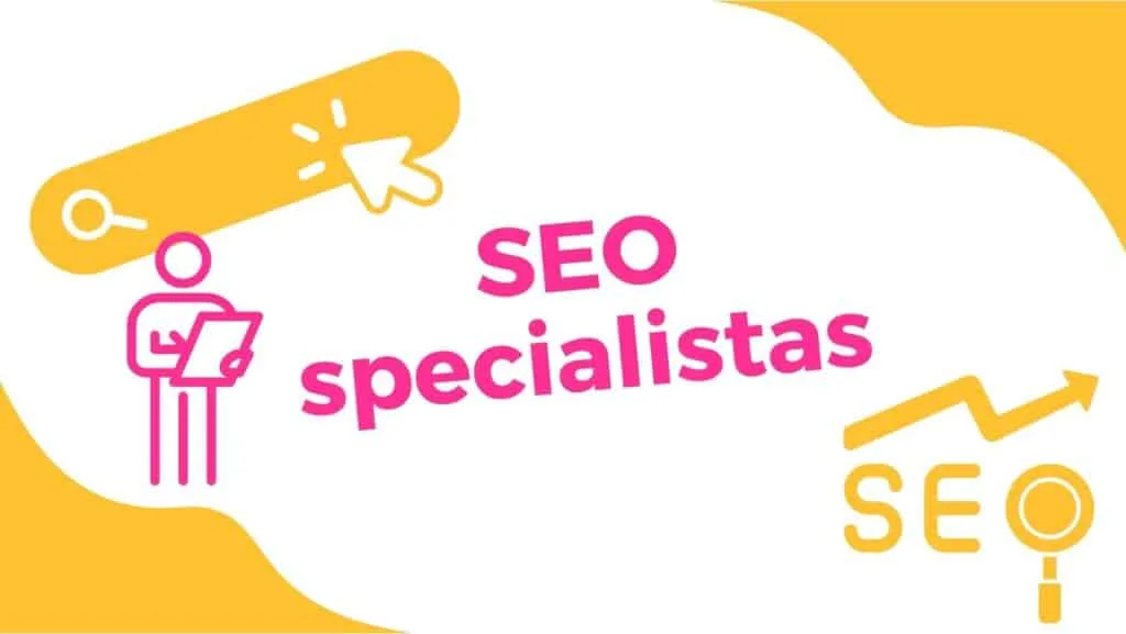 SEO specialistas – profesionali pagalba auginant verslą