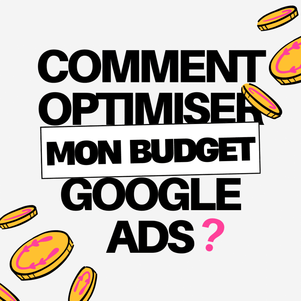 Optimiser le budget Google Ads