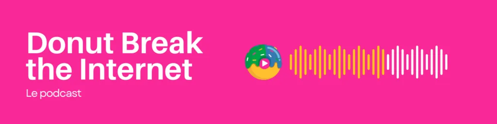 Podcast Donut Break The Internet